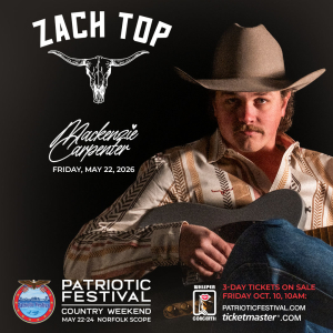Zach Topp | Patriotic Music Festival Day 1 | May 22nd, 2026 | Norfolk Scope Arena