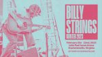 BILLY STRINGS: John Paul Jones Arena on February 21 & 22, 2023.