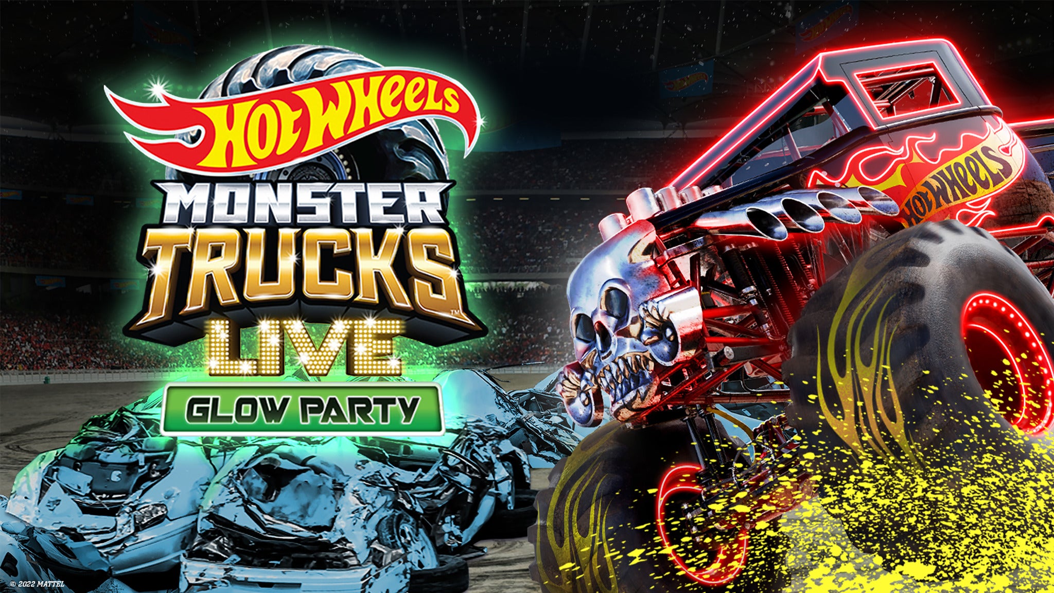 Hot Wheels Monster Trucks Live GLOW PARTY:  March 25, 2023 Time: 12:30PM