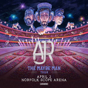 AJR’s The Maybe Man Tour is coming to Norfolk Scope Arena 4/2!