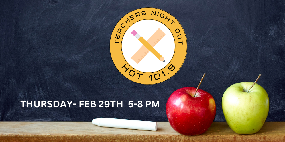 Teachers Night Out: Feb 29th 5-8pm