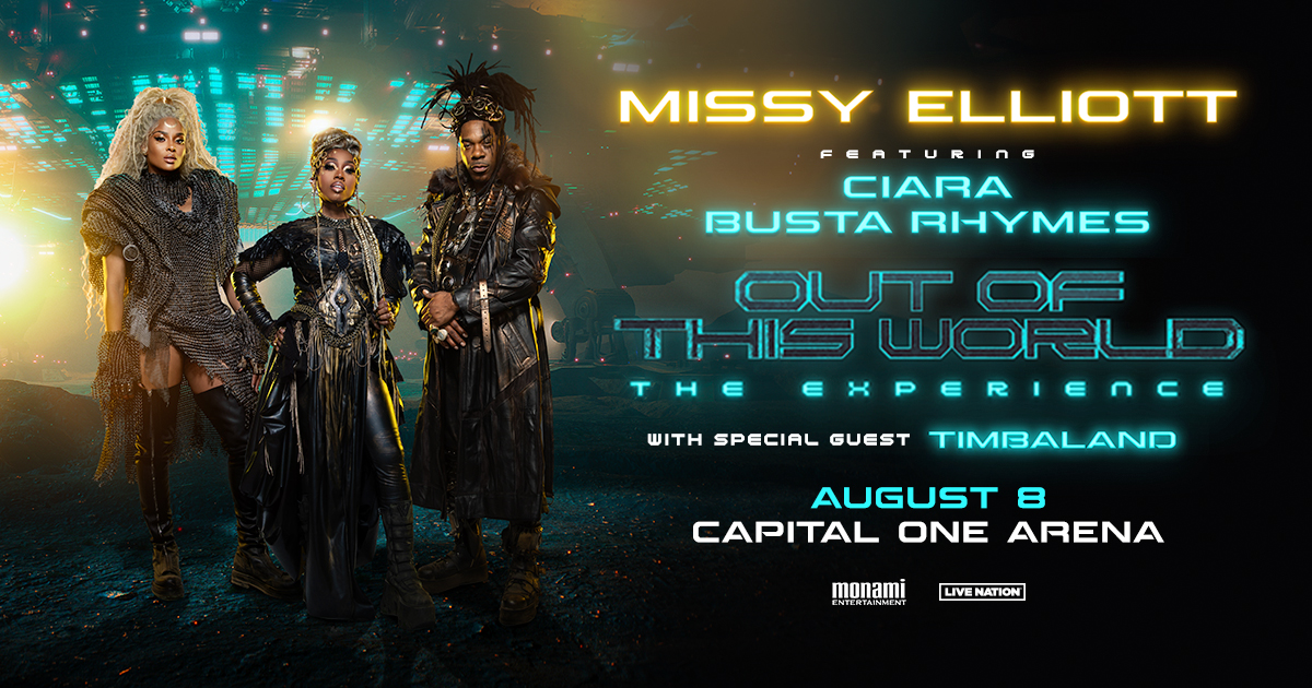 Missy Elliott- Out Of This World The Experience-THURSDAY, AUG 8 at Capital One Arena