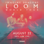 Imagine Dragons: LOOM WORLD TOUR-Thu • Aug 22 • 7:00 PM at Jiffy Lube Live, Bristow, VA