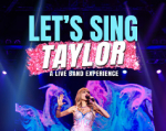 Paramount Presents: Let’s Sing Taylor – A Live Band Experience Celebrating Taylor Swift on Wed, Aug 28th at 7:30 p.m.