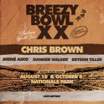 Chris Brown is bringing BREEZY BOWL XX to Nationals Park on October 8 with Jhene Aiko and Bryson Tiller.