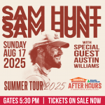 Sam Hunt- Sunday, August 17, 2025 ∣ Atlantic Union Bank After Hours ∣ Doswell, VA