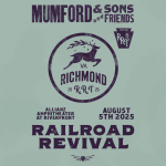 Mumford & Sons and Friends: Railroad Revival Tour- Tue • Aug 05, 2025 • 7:30 PM at Allianz Amphitheater at Riverfront, Richmond, VA