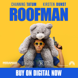 ENTER TO WIN: DIGITAL COPY OF ROOFMAN