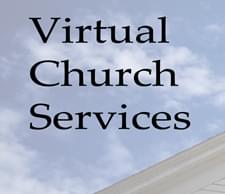 Check Out The List of:  Virtual Church Services