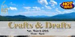 Crafts & Drafts: March 26th 11am-6pm at Hazy Mountain Vineyards