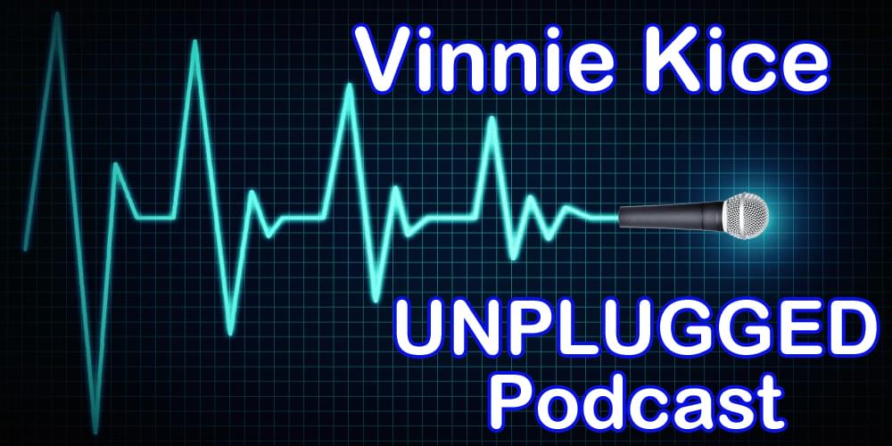 Vinnie Kice UNPLUGGED