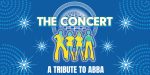 THE CONCERT: A TRIBUTE TO ABBA: THURS, AUGUST 10. After Hours Concerts – The Meadow Event Park