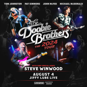 The Doobie Brothers 2024- Sun • Aug 04 • 7:00 PM at Jiffy Lube Live, Bristow, VA