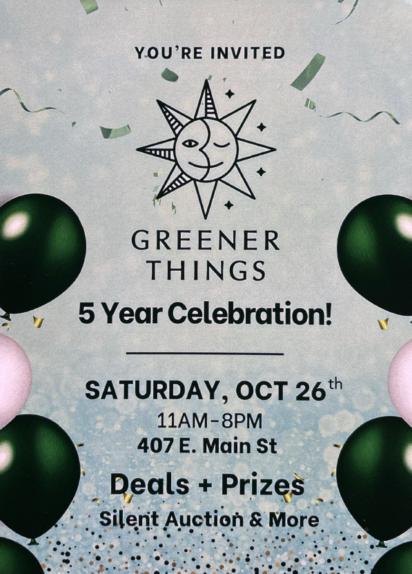 Greener Things 5 Year Celebration | Sat. Oct. 26th, 11am-8pm