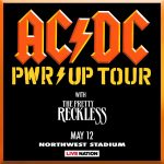 AC/DC | PWR Up Tour | Monday, May 12th @ 7pm |