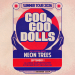 Goo Goo Dolls & NEON TREES | LIVE at the Allianz Amphitheater at Riverfront | Septemer 1st, 2026