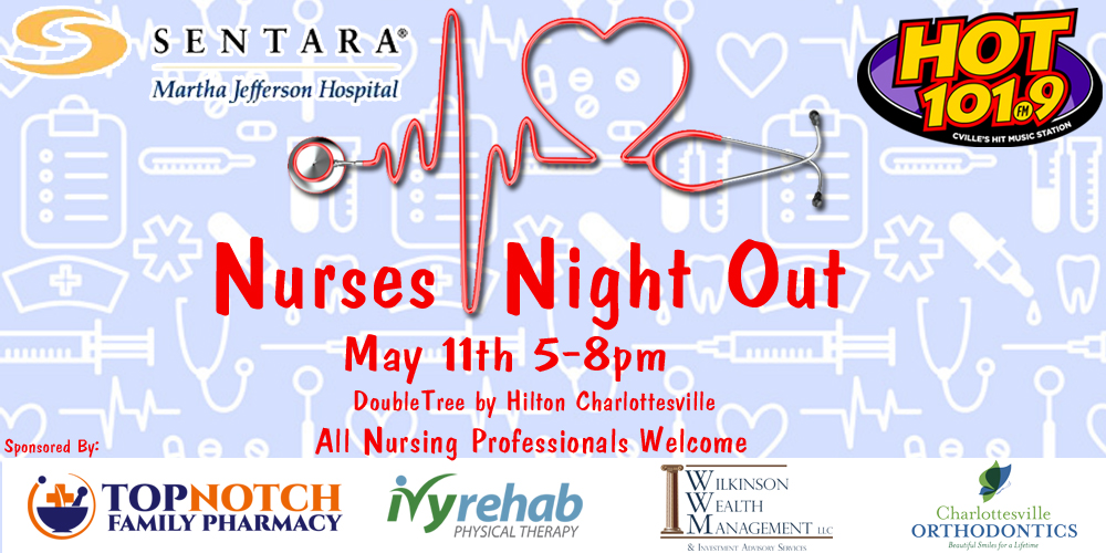 Hot 101.9’s Nurses Night Out: May 11th 5-8pm