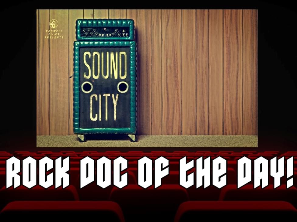ROCK DOC OF THE DAY-SOUND CITY (YouTube)