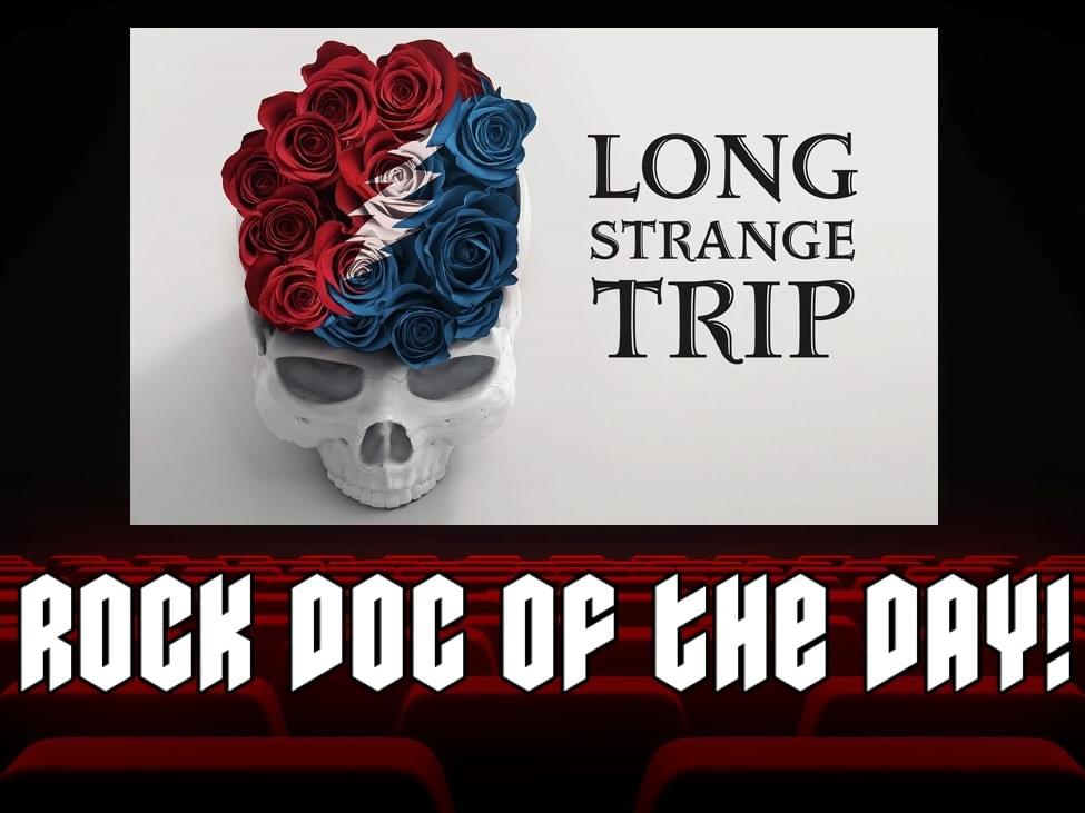 ROCK DOC OF THE DAY – LONG STRANGE TRIP (Amazon Prime)
