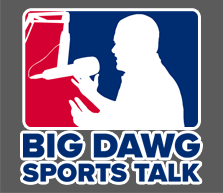 Big Dawg Sports Talk