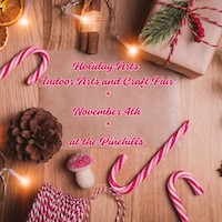 Holiday Arts Indoor Arts and Craft Fair