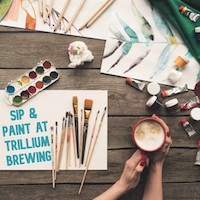 Sip and Paint at Trillium Brewing