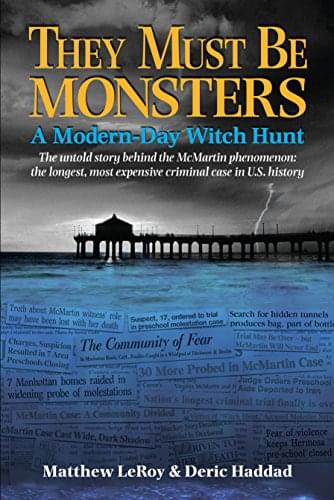 Deric Haddad talks about his new book on the McMartin pre-school witch hunt