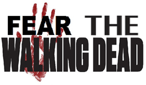 FEAR THE WALKING DEAD!