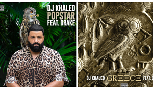 DJ Khaled & Drake – POPSTAR/Greece (New Music)