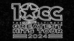 10cc | The ULTIMATE Ultimate Greatest Hits Tour