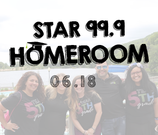 Star 99.9 Homeroom: June 2018