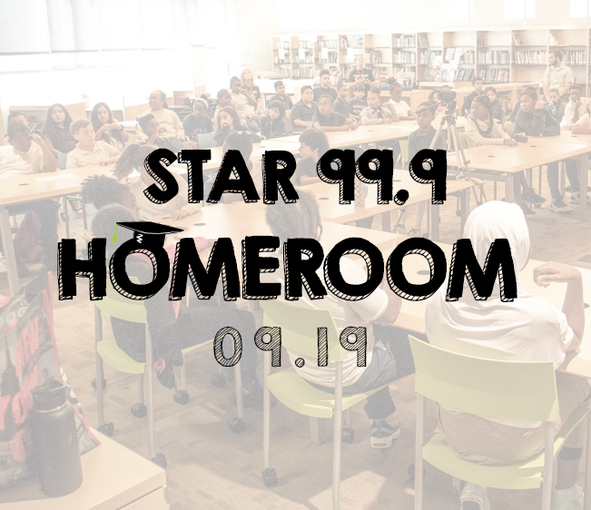 Star 99.9 Homeroom: September 2019