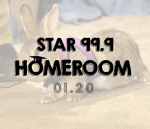 Star 99.9 Homeroom: January 2020