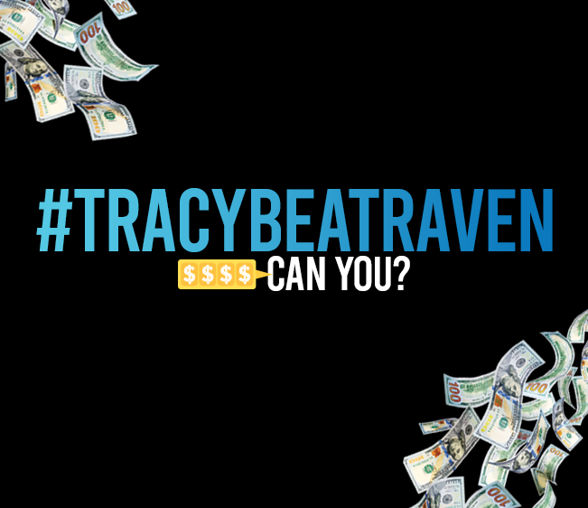 Tracy BEAT Raven!