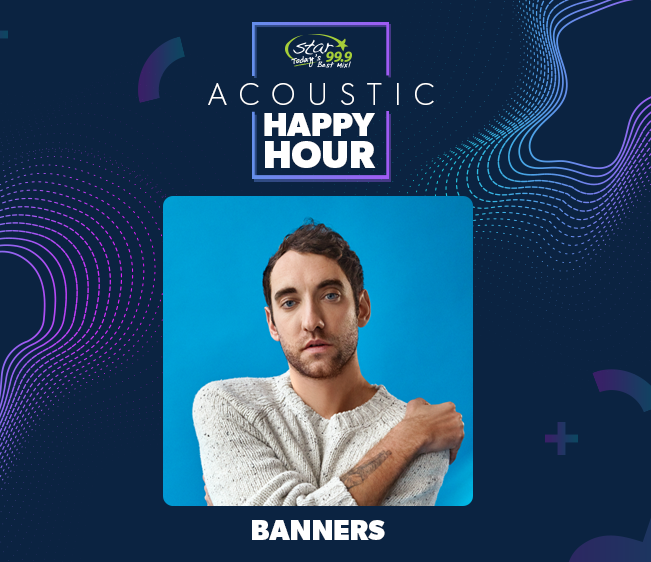 Star 99.9 Acoustic Happy Hour: Banners