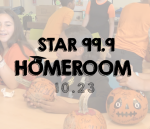 Star 99.9 Homeroom: October 2023