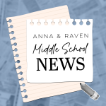 Anna & Raven Middle Schooler News