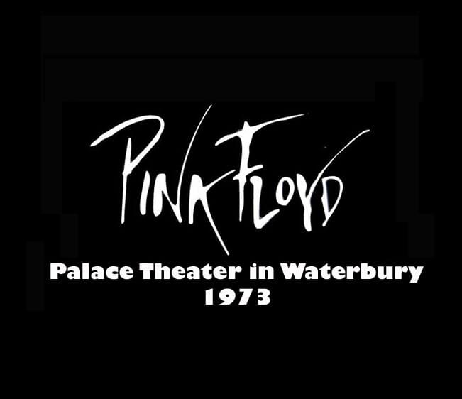 Throwback Concert: Pink Floyd at Palace Theater Waterbury 1973