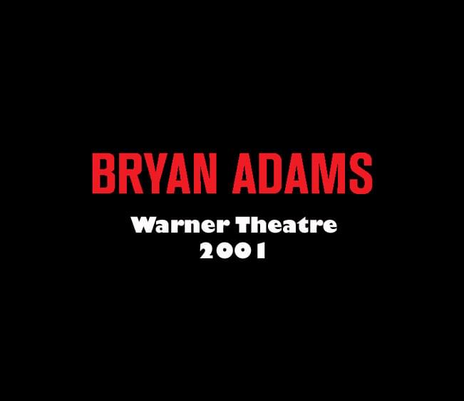 Throwback Concert: Bryan Adams at Warner Theatre 2001