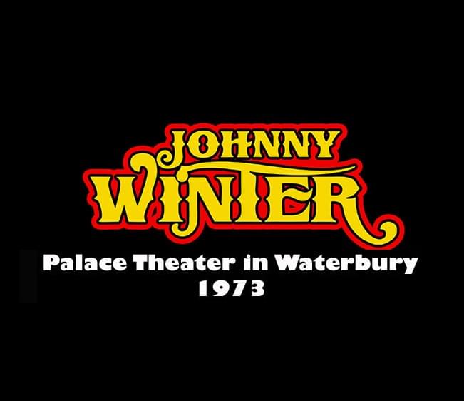 Throwback Concert: Johnny Winter at Waterbury’s Palace Theater 1973