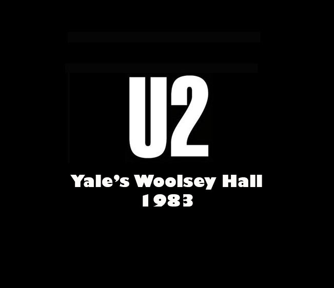 Throwback Concert: U2 at Yale’s Woolsey Hall 1983