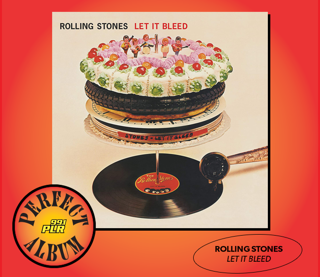 99.1 PLR Perfect Album: Rolling Stones ‘Let It Bleed’