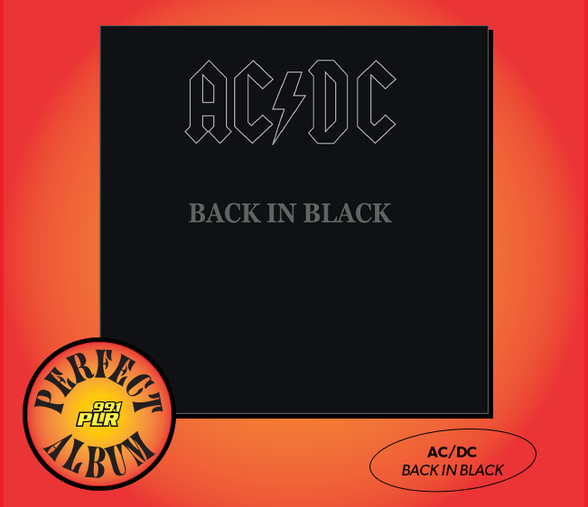 99.1 PLR Perfect Album: AC/DC ‘Back in Black’
