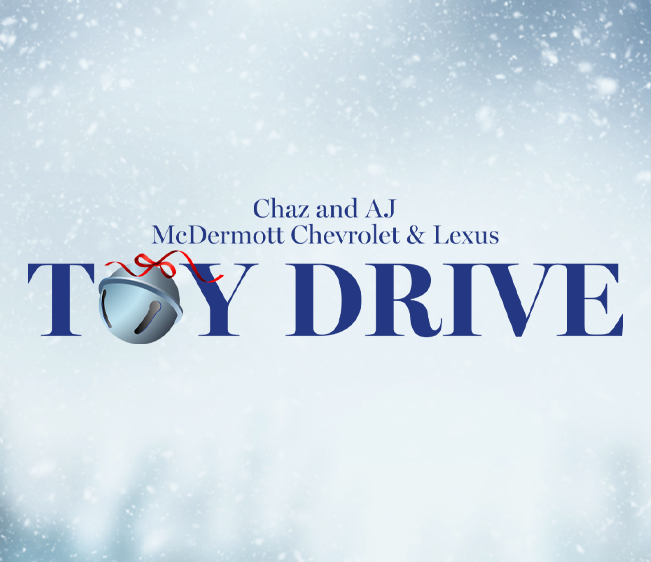 Chaz & AJ McDermott Chevrolet & Lexus Toy Drive – Charity Submission