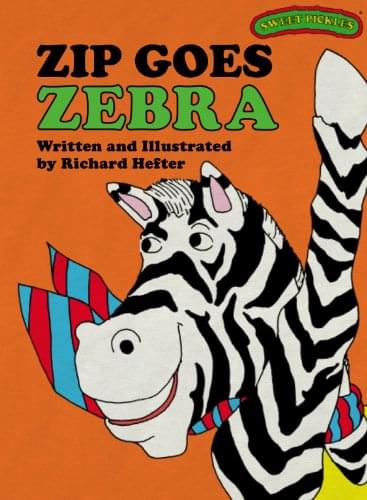 ZIP GOES ZEBRA!