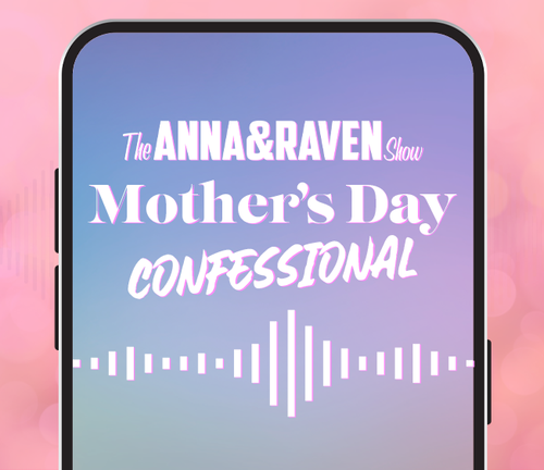 The Mother’s Day Confession Line Is Live!!