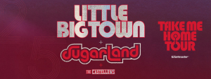 Little Big Town + Sugarland