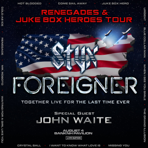 Styx & Foreigner with John Waite