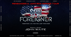 Styx & Foreigner with John Waite