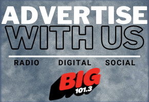 Advertise with BIG 101.3
